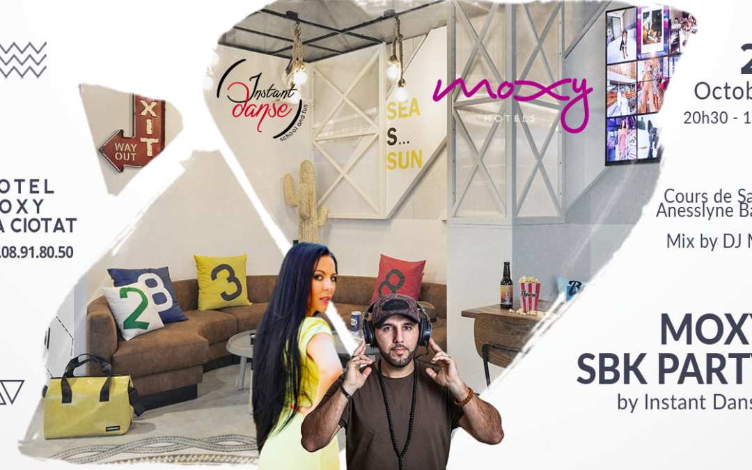 Moxy SBK Party by Instant Danse