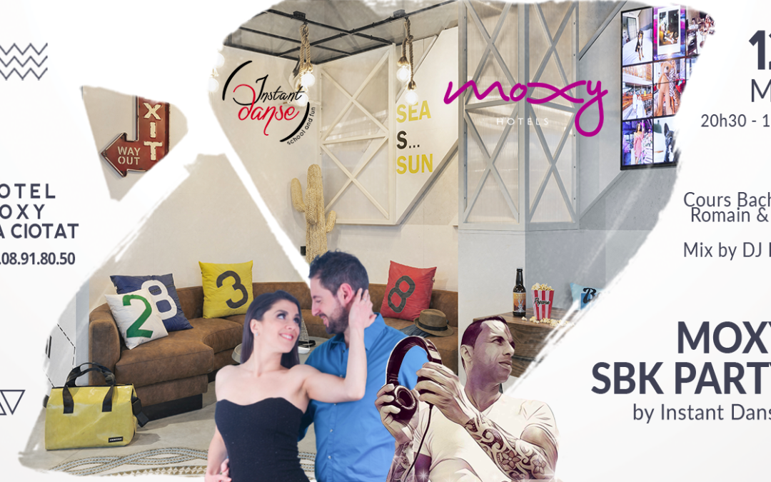 Moxy SBK Party by Instant Danse