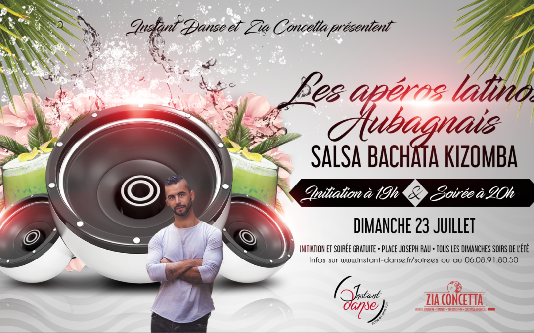 Les Apéros Latinos Aubagnais : Dimanche 23 Juillet