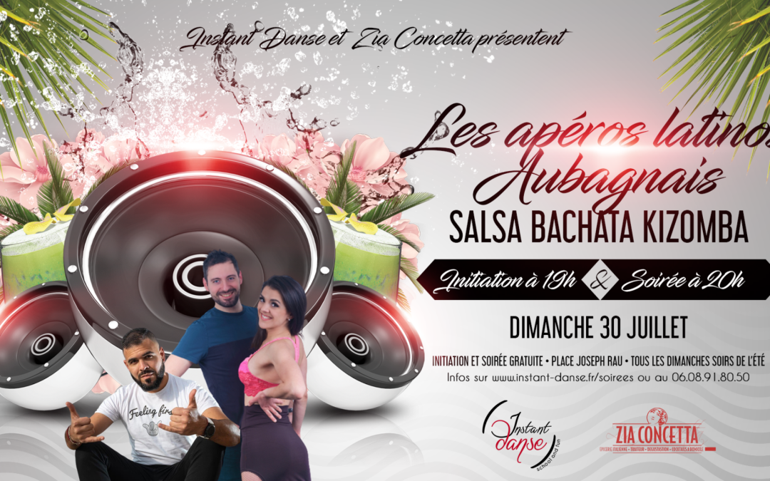Les Apéros Latinos Aubagnais : Dimanche 30 Juillet