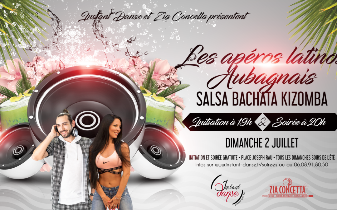 Les Apéros Latinos Aubagnais : Dimanche 2 Juillet