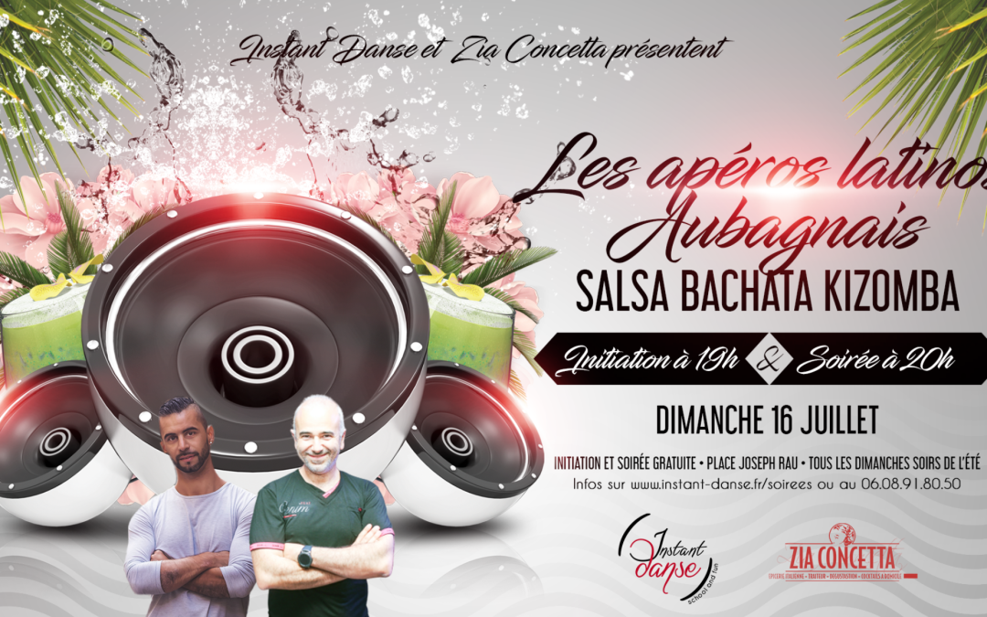 Les Apéros Latinos Aubagnais : Dimanche 16 Juillet