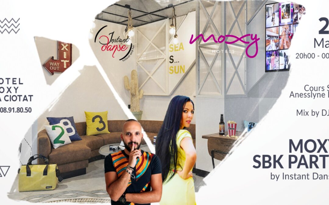 Moxy SBK Party by Instant Danse – Mars