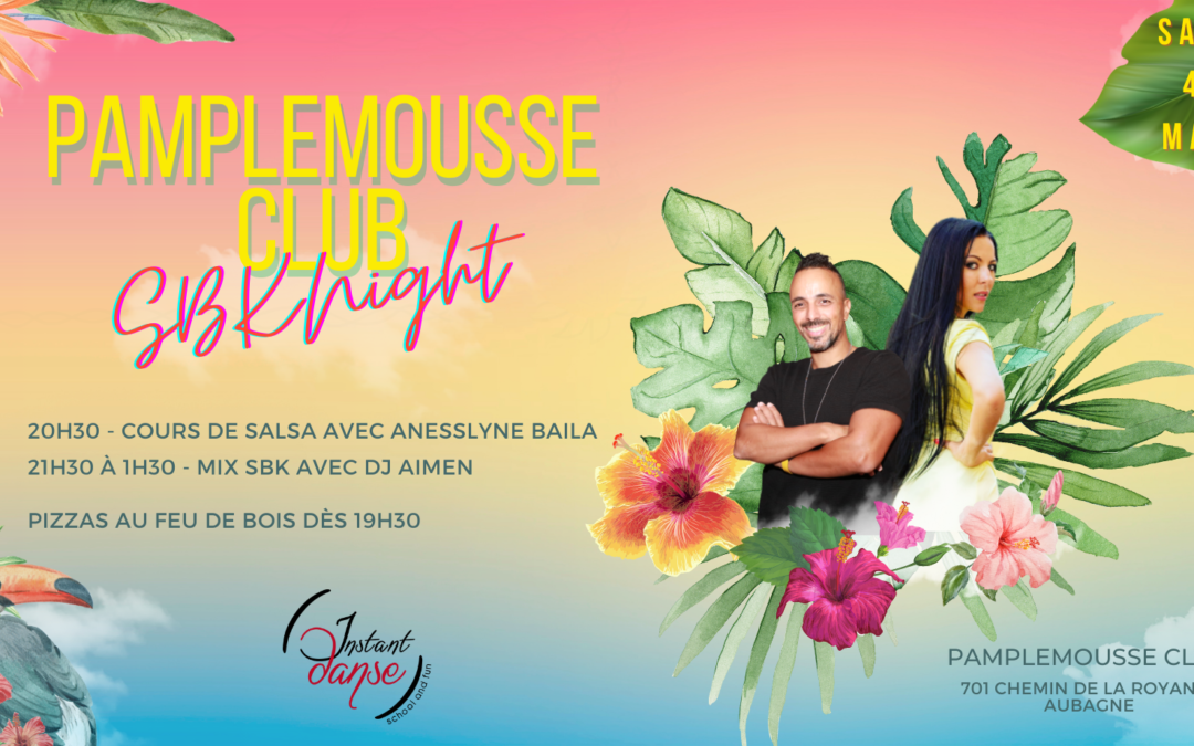 Pamplemousse Club : SBK Night – Mai