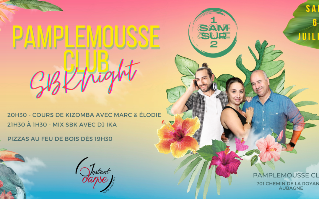 Pamplemousse Club : SBK Night – Samedi 6 Juillet
