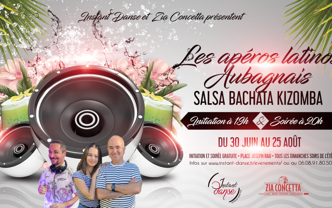 Les Apéros Latinos Aubagnais : Dimanche 14 Juillet