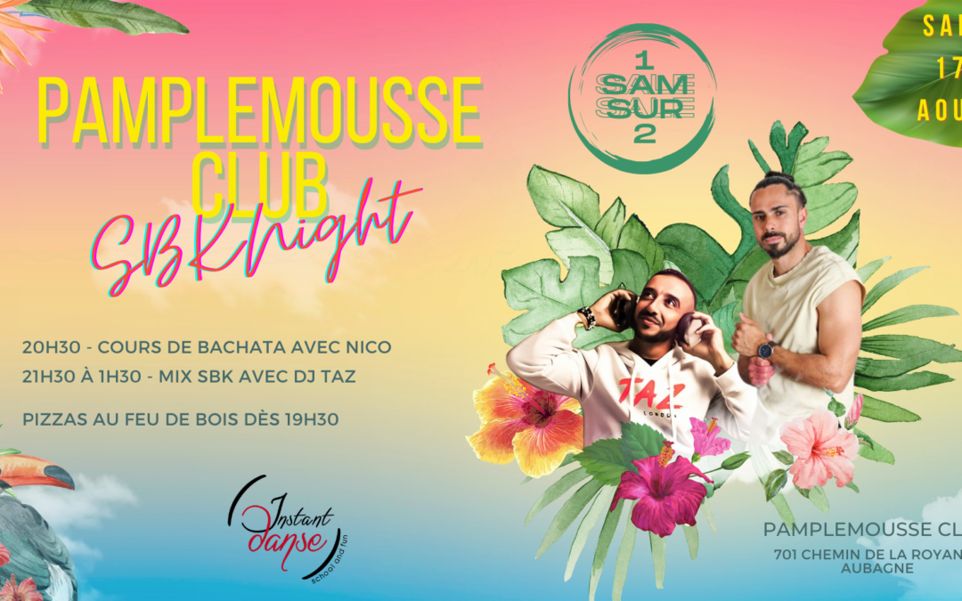 Pamplemousse Club : SBK Night – Samedi 17 Août