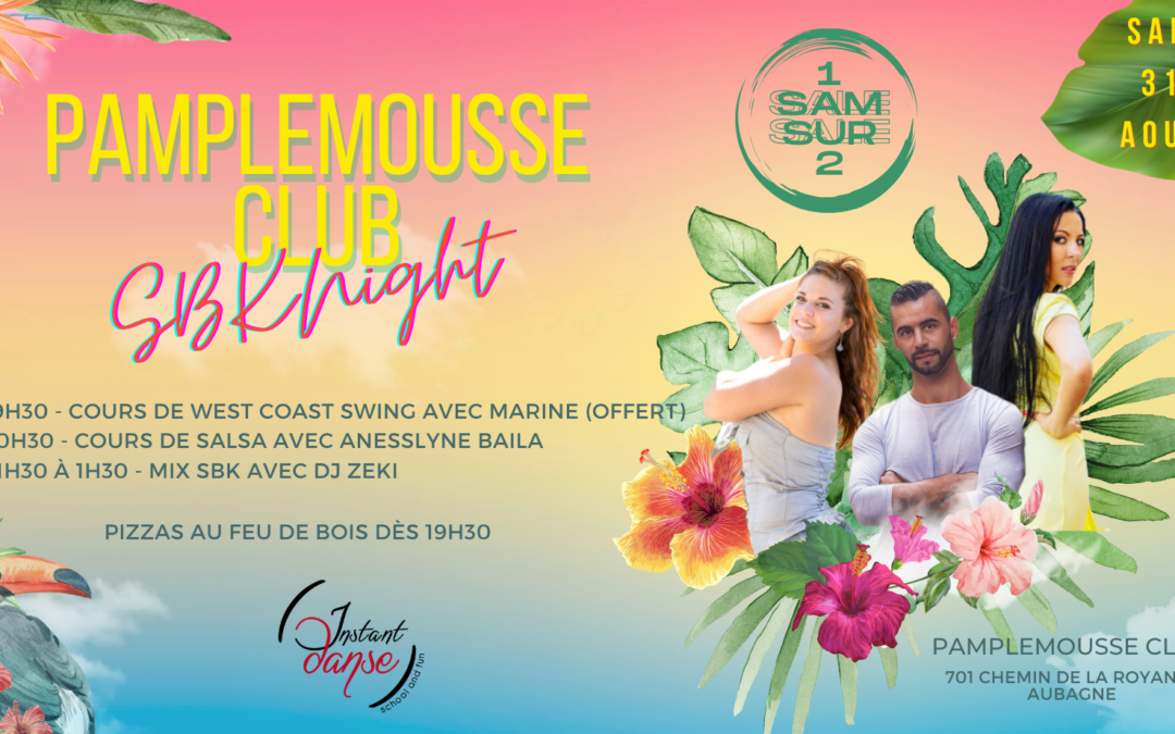 Pamplemousse Club : SBK Night – Samedi 31 Août