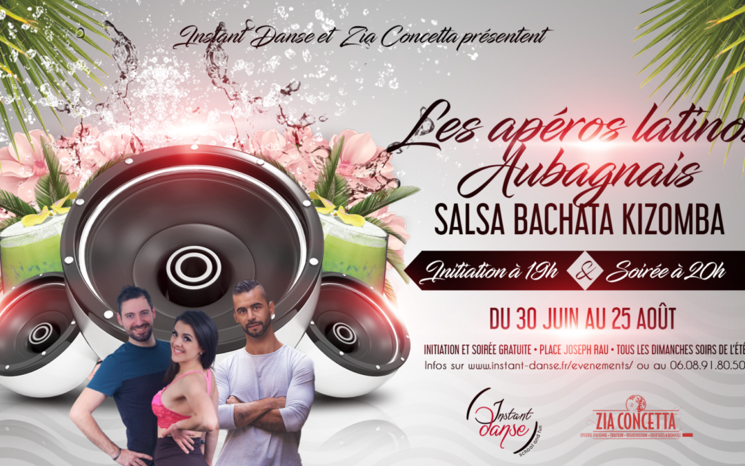 Les Apéros Latinos Aubagnais : Dimanche 7 Juillet
