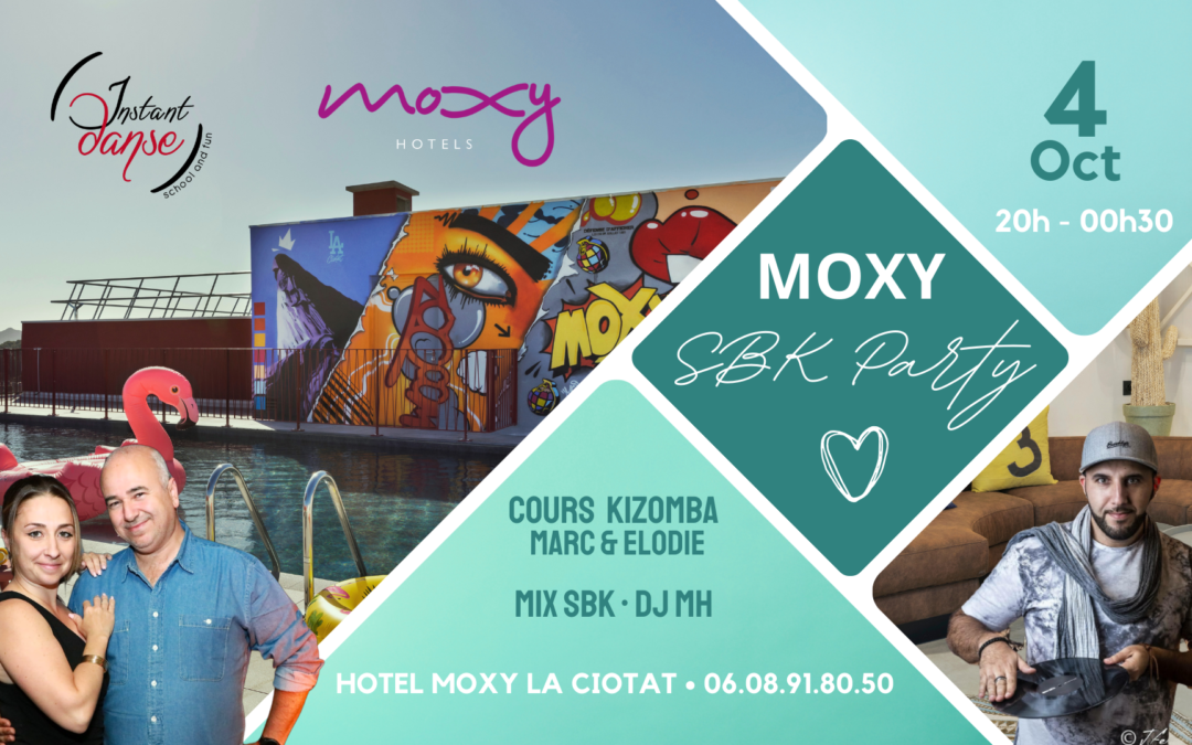 Moxy SBK Party by Instant Danse – 4 Octobre