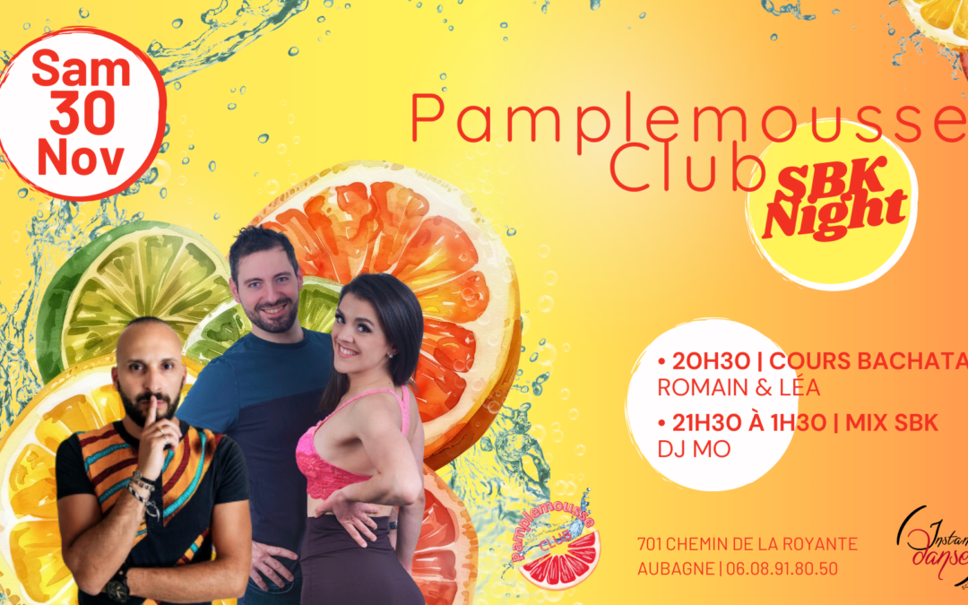Pamplemousse Club : SBK Night – Samedi 30 Novembre