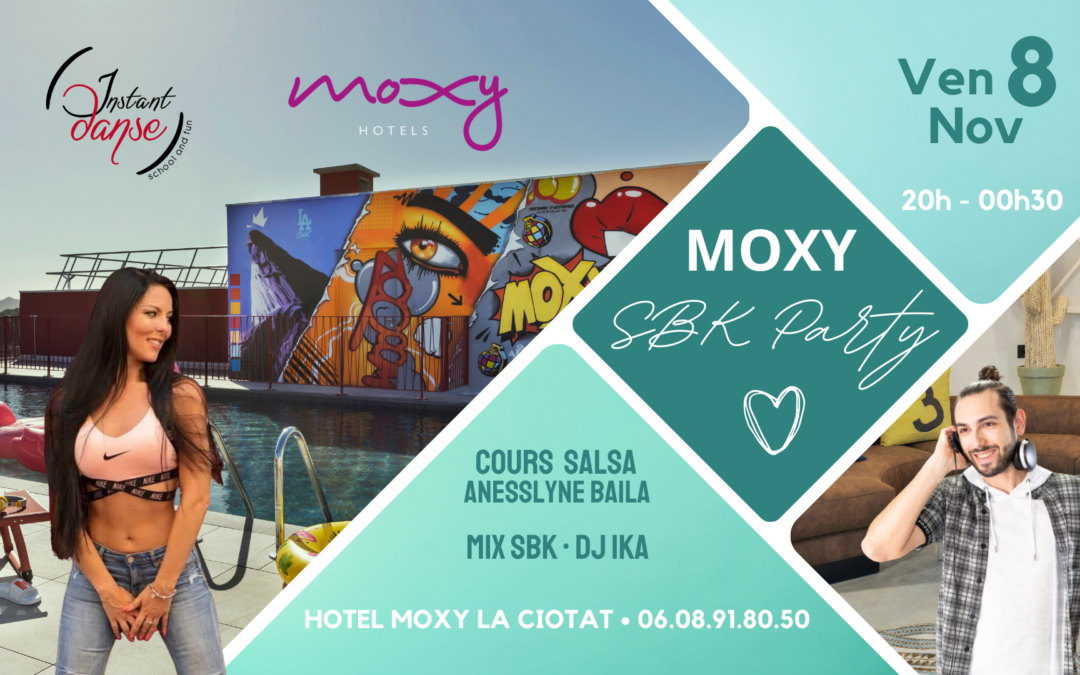 Moxy SBK Party by Instant Danse – 8 Novembre