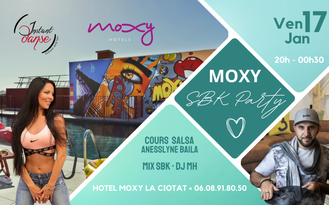 Moxy SBK Party by Instant Danse – 17 Janvier