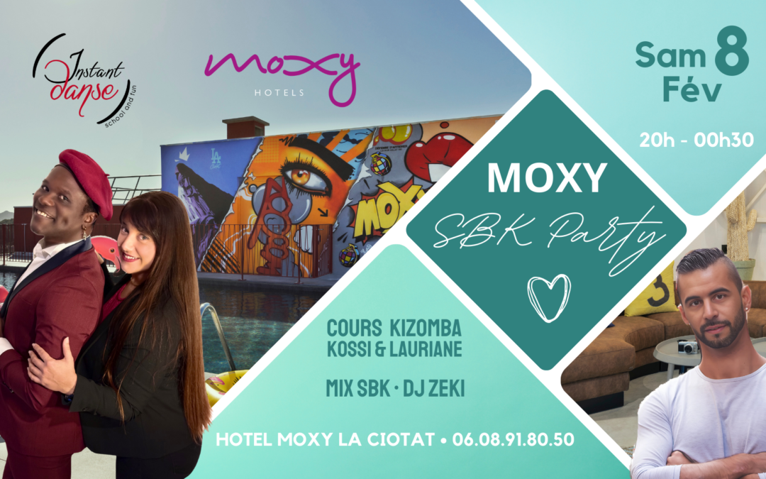 Moxy SBK Party by Instant Danse – Samedi 8 Février