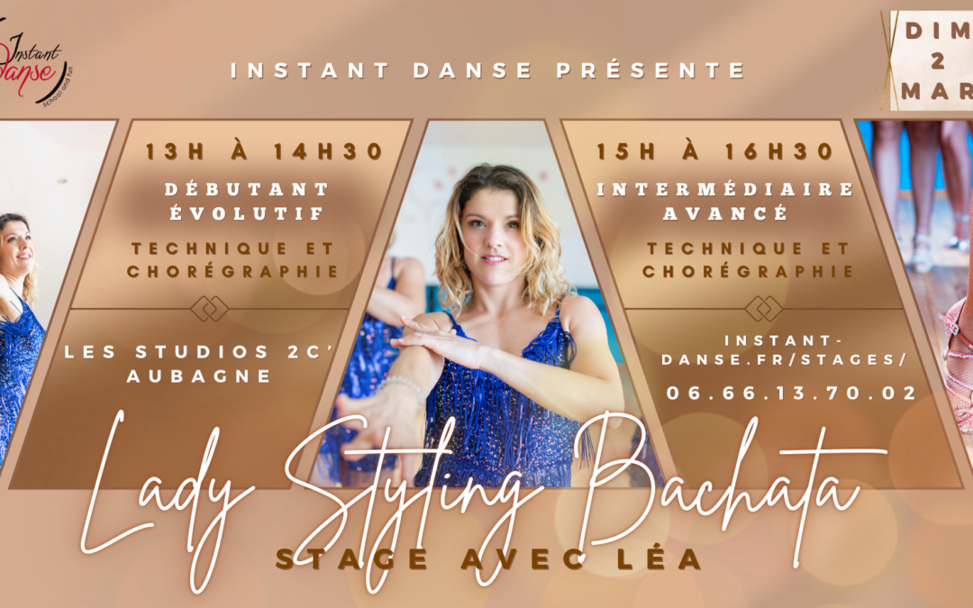 Stage de Lady Styling Bachata avec Léa : Dimanche 2 Mars