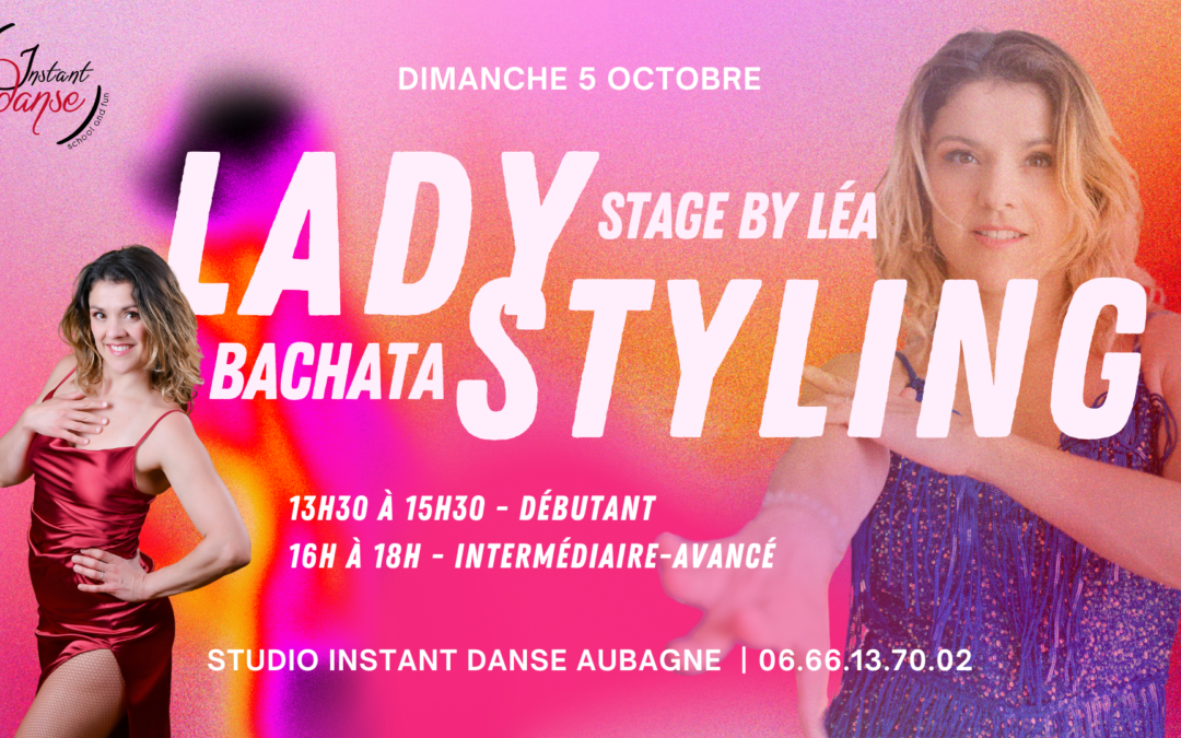 Lady Styling Bachata : Stage by Léa