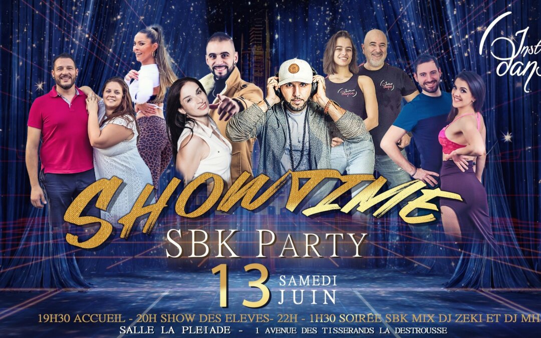 SBK Party : Showtime by Instant Danse