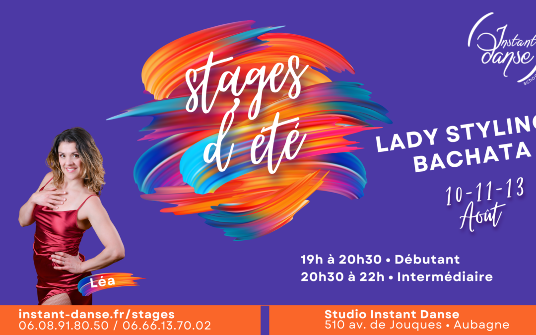 Stages d&rsquo;été Instant Danse : Lady Styling Bachata avec Léa